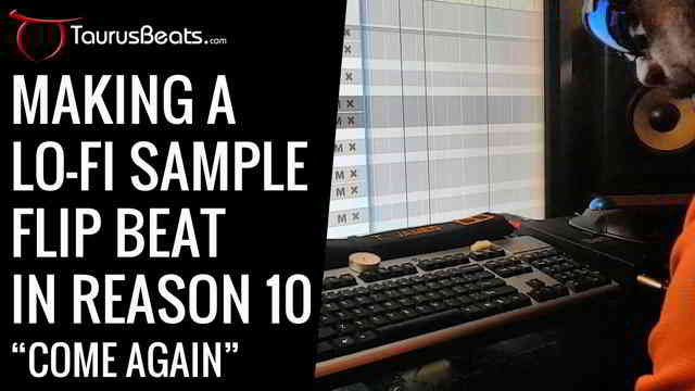 image for Making A Lo-Fi Sample Flip Beat In Reason 10 - Come Again